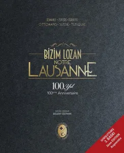 Bizim Lozan - Lausanne