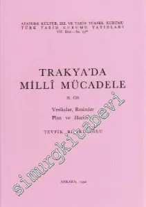 Trakya'da Milli Mücadele Cilt 2 : Vesikalar, Resimler, Plan ve Haritalar -        1992