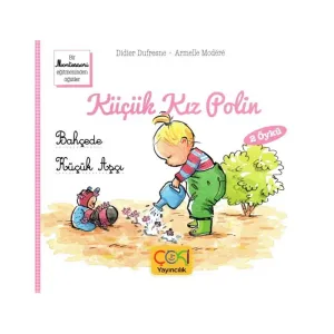 KÜÇÜK KIZ POLİN - Bahçede - Küçük Aşçı Çoki Yayıncılık
