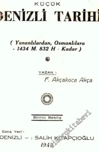 Küçük Denizli Tarihi (Yunanlılardan Osmanlılara - 1434 M. 832 H - Kadar -        1945
