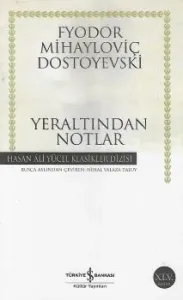 Yeraltından Notlar - Hasan Ali Yücel Klasikleri