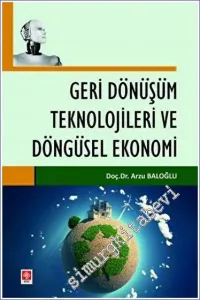 Geri Dönüşüm Teknolojileri ve Döngüsel Ekonomi -         2023