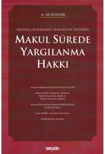 Makul Sürede Yargılanma Hakkı