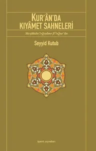 Kur'ân'da Kıyâmet Sahneleri