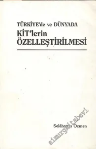 Türkiye'de ve Dünyada KİT'lerin Özelleştirilmesi -        1987