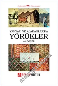 Yahyalı ve Aladağlarda Yörükler -         2023