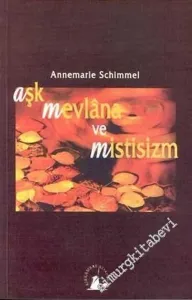 Aşk, Mevlana ve Mistisizm -        2002