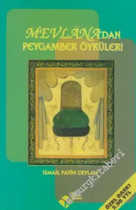 Mevlânâ'dan Peygamber Öyküleri -