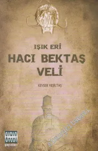 Işık Eri Hacı Bektaş Veli -