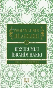 Osmanlı'nın Bilgeleri 6: Erzurumlu İbrahim Hakkı