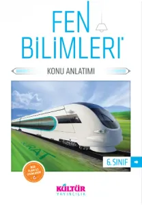 Kültür Yayıncılık 6. Sınıf Fen Bilimleri Konu Anlatımı