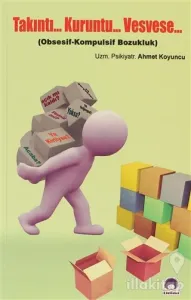 Takıntı... Kuruntu... Vesvese...