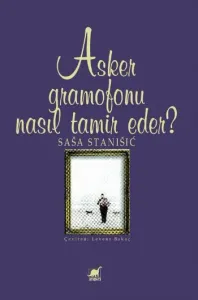 Asker Gramofonu Nasıl Tamir Eder?