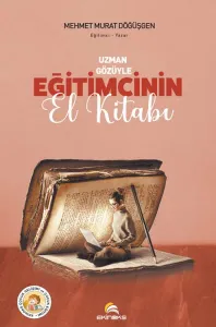 Uzman Gözüyle Eğitimcinin El Kitabı