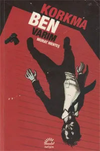 Korkma Ben Varım