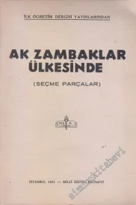 Ak Zambaklar Ülkesinde : Seçme Parçalar -        1961