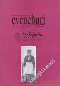 Çveneburi Kültürel Dergi - Sayı: 4 - 5      Temmuz - Ekim