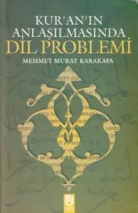 Kuran'ın Anlaşılmasında Dil Problemi