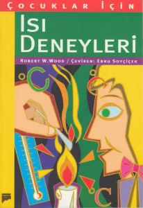 Çocuklar İçin Isı Deneyleri (8+ yaş)