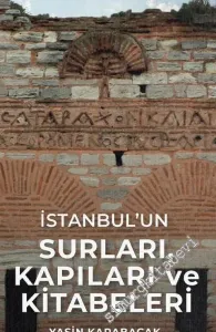 İstanbul'un Surları, Kapıları ve Kitabeleri -