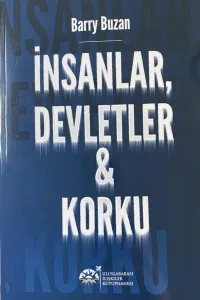 İnsanlar, Devletler ve Korku