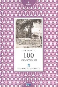İstanbul'un 100 Namazgahı