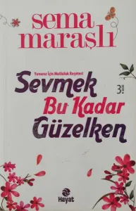 Sevmek Bu Kadar Güzelken