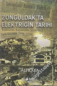 Zonguldak'ta Elektriğin Tarihi: Kömürün Karasında Şerarenin İzleri -