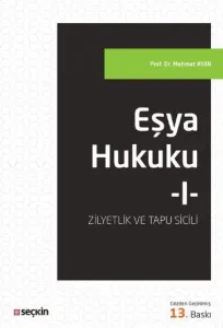 Eşya Hukuku I; (Zilyetlik ve Tapu Sicili)