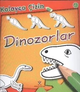 Kolayca Çizin: Dinozorlar