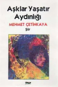 Aşklar Yaşatır Aydınlığı