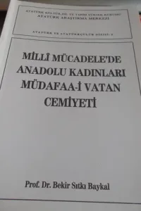 Milli Mücadele'de Anadolu Kadınları Müdafaa-i Vatan Cemiyeti