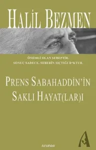 Prens Sabahaddinin Saklı Hayatları