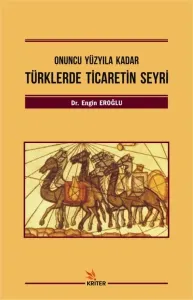 Türklerde Ticaretin Seyri; Onuncu Yüzyıla Kadar