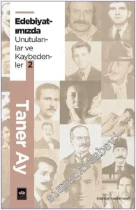 Edebiyatımızda Unutulanlar ve Kaybedenler 2 -