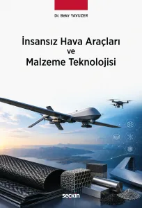 İnsansız Hava Araçları ve Malzeme Teknolojisi