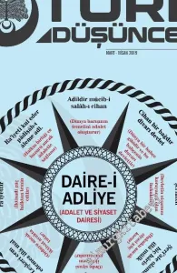 Maziden Atiye Türk Düşüncesi Dergisi - Daire-i Adliye - Sayı: 2      Mart - Nisan