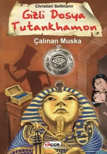 Gizli Dosya Tutankhamon - Çalınan Muska (Ciltli)