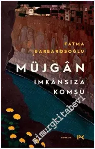 Müjgan: İmkansıza Komşu -         2023
