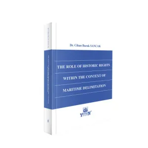 The Role of Historic Rights Within the Context of Maritime Delimitation