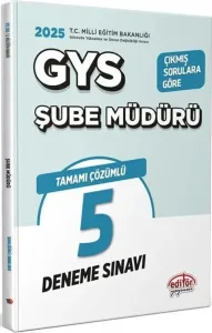 Editör Yayınları 2025 Milli Eğitim Bakanlığı GYS Şube Müdürlüğü Tamamı Çözümlü 5 Deneme Sınavı