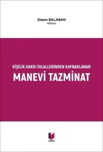 Kişilik Hakkı İhlallerinden Kaynaklanan Manevi Tazminat