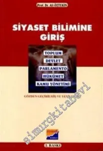 Siyaset Bilimine Giriş Toplum, Devlet, Parlamento, Hükümet, Kamu Yönetimi -