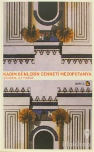 Kadim Günlerin Cenneti Mezopotamya