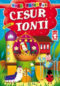 Cesur Tonti; Mini Masallar, 5+ Yaş