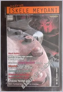 Bodrum İskele Meydanı - Aylık Kültür Sanat Fikir Dergisi : Santralistanbul - Sayı: 15    Yıl: 2  Haziran  2008