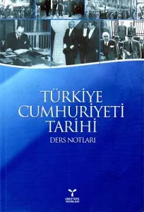 Türkiye Cumhuriyeti Tarihi Ders Notları