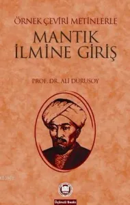 Örnek Çeviri Metinlerle Mantık İlmine Giriş