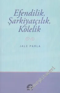 Efendilik, Şarkiyatçılık, Kölelik -