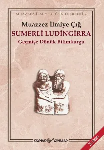 Sumerli Ludingirra; Geçmişe Dönük Bilimkurgu